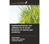 Suplementación con selenio en el arroz durante el estrés por arsénico