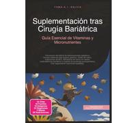 Suplementación tras Cirugía Bariátrica: Guía Esencial de Vitaminas y Micronutrientes