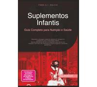 Suplementos Infantis: Guia Completo para Nutrição e Saúde