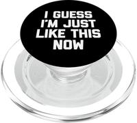 Supongo Que Soy Igual Ahora - Un Decir Novedad sarcástica PopSockets PopGrip para MagSafe