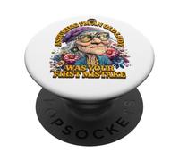 Suponiendo que soy una anciana fue tu primer error, mujer PopSockets PopGrip Adhesivo