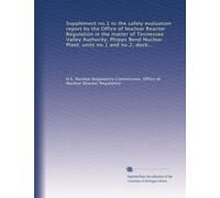 Supplement no.1 to the safety evaluation report by the Office of Nuclear Reactor Regulation in the matter of Tennessee Valley Authority, Phipps Bend ... and STN 50-554 U.S. Nuclear Regulatory...