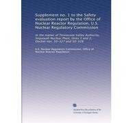 Supplement no. 1 to the Safety evaluation report by the Office of Nuclear Reactor Regulation, U.S. Nuclear Regulatory Commission: In the matter of ... Units 1 and 2, Docket nos. 50-327 and 50-328