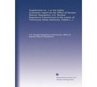 Supplement no. 1 to the Safety evaluation report by the Office of Nuclear Reactor Regulation, U.S. Nuclear Regulatory Commission in the matter of ... and 2, Docket nos. STN 50-566 and STN 50-567