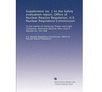 Supplement no. 1 to the Safety evaluation report, Office of Nuclear Reactor Regulation, U.S. Nuclear Regulatory Commission: In the matter of Arkansas ... Nuclear One, Unit 2, Docket no. 50-368