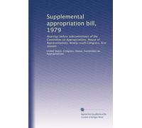 Supplemental appropriation bill, 1979: Hearings before subcommittees of the Committee on Appropriations, House of Representatives, Ninety-sixth Congress, first session: Volume 2