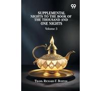 Supplemental Nights To The Book Of The Thousand And One Nights Volume 3