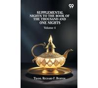 Supplemental Nights To The Book Of The Thousand And One Nights Volume 4