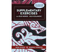 Supplementary Exercises for Old Norse - Old Icelandic: 4 (Viking Language Old Norse Icelandic Series)