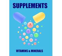 Supplements: Vitamins and Minerals