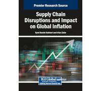 Supply Chain Disruptions and Impact on Global Inflation