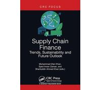 Supply Chain Finance: Trends, Sustainability and Future Outlook