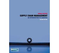 Supply Chain Management: An Introduction to Logistics: 0
