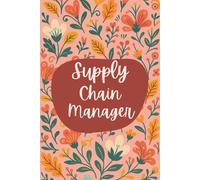 Supply Chain Manager Notebook (6 x 9 Inches): Blank Lined Journal for Logistics Planning, Vendor Coordination, and Operations Tracking