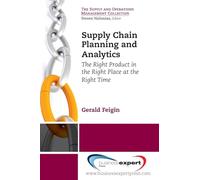 Supply Chain Planning and Analytics: The Right Product in the Right Place at the Right Time The Right Product in the Right Place at the Right Time (AGENCY/DISTRIBUTED)