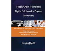 Supply Chain Technology: Digital Solutions for Physical Movement