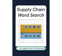 Supply Chain Word Search Puzzle Book: Word searches with easy to read print about Supply Chain, Logistics, and Operations Management. 6x9 inches. 110 ... gift for vacations, holidays, and free times