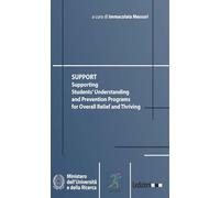 Support. Supporting students' understanding and prevention programs for overall relief and thriving (Didattica)