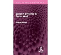 Support Systems in Social Work (Routledge Revivals)