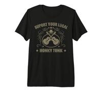 Support Your Local Honky Tonk Country Music Bar Camiseta Premium