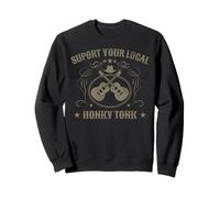 Support Your Local Honky Tonk Country Music Bar Sudadera