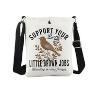 Support Your Local Little Brown Job - Bolso cruzado LBJ, regalo de jerga para pájaros, regalo de animales silvestres, Forever Cb Eu, 8.27 Inches ×6.5 Inches × 0.79 Inches