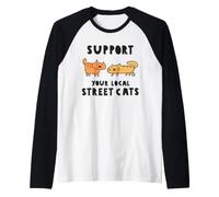 Support Your Local Street Cats Camiseta Manga Raglan