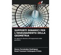 SUPPORTI DINAMICI PER L'INSEGNAMENTO DELLA GEOMETRIA: Un approccio dinamico all'insegnamento della geometria