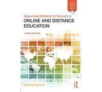 Supporting Students for Success in Online and Distance Education: Third Edition (Open and Flexible Learning (Paperback)) by Ormond Simpson (2012-05-03)