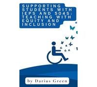 Supporting Students with IEPs and 504s: Teaching with Equity and Inclusion