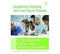 [(Supporting Teaching and Learning in Schools : A Handbook for Higher Level Teaching Assistants)] [Edited by Marilyn Leask ] published on (February, 2009)