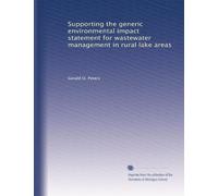 Supporting the generic environmental impact statement for wastewater management in rural lake areas: Volume 2