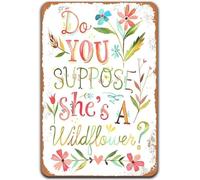Suppose Shes a Wildflower Funny Metal Tin Sign 8 X 12 in