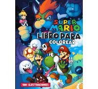 Supᴇr Mᴀʀiᴏ Libro para Colorear: [NUEVA EDICIÓN 2023] Con más de 100 diseños hermosos y únicos para todos los fans. Supᴇr Mᴀʀiᴏ Libro para colorear ... y adultos (Alivio del estrés y disfrute)