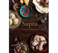 Supra: The legendary Georgian cookbook with beautiful recipes and captivating culinary history