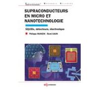 Supraconducteurs En Micro Et Nanotechnologie (ebook)