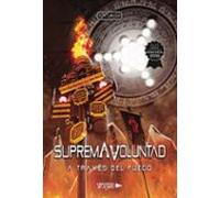 Suprema Voluntad: A Través Del Fuego