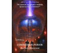 SUPREMACIA MESSIÂNICA: COMANDO SUPERIOR III