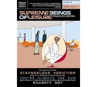Supreme Beings of Leisure - Strangelove Addiction [USA] [DVD]