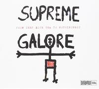 SUPREME GALORE - FROM DEEP BLUE SEA TO NOTHINGNESS
