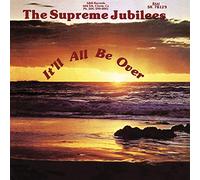Supreme Jubilees - Itll All Be Over [Vinilo]