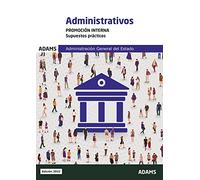 Supuestos prácticos Administrativos Administración del Estado. Promoción interna: 3
