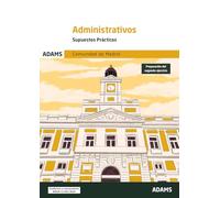 Supuestos Prácticos Administrativos de la Comunidad de Madrid (OPOSICIONES)