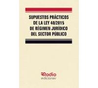 Supuestos Practicos De La Ley 40/2015 De Regimen Juridico Del Sec Tor