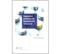 Supuestos prácticos de recaudación tributaria (SIN COLECCION)