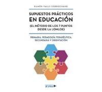 Supuestos Prácticos En Educación (el Método De Los 7 Puntos Desde La L