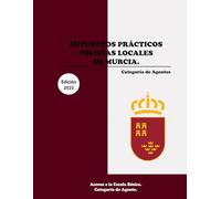 Supuestos Prácticos para Policías Locales de Murcia: Agentes