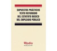 Supuestos Prácticos Texto Refundido Del Estatuto Básico Del Empleado Público