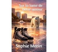 Sur la lame de notre amour