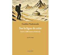 Sur la ligne de crête: Seul à 3 300 mètres d'altitude